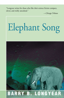 Elephant Song by Barry Longyear - Paperback