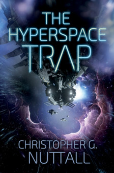 The Hyperspace Trap by Christopher G. Nuttall - Paperback