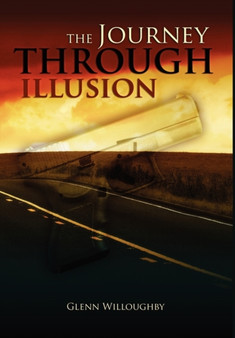 The Journey Through Illusion