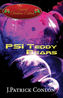 Psi Teddy Bears : (Special Christmas Edition) by J Patrick Conlon - Paperback