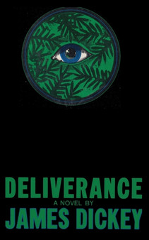 Deliverance by James Dickey - Paperback