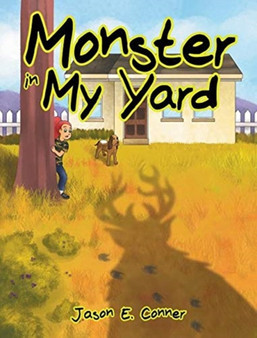Monster in My Yard by Jason Conner - Hardback