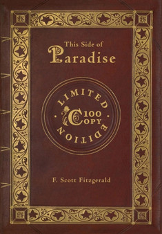 This Side of Paradise (100 Copy Limited Edition) by F Scott Fitzgerald - Hardback