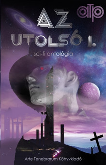 Az utolso III/1. : sci-fi antologia by Gabriel Wolf - Paperback