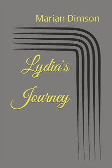 Lydia's Journey by Marian Elizabeth Dimson - Paperback