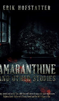 Amaranthine by Erik Hofstatter - Hardback