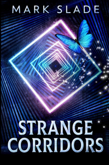 Strange Corridors : Large Print Edition by Mark Slade - Paperback