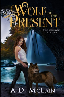 Wolf of the Present : Large Print Edition by Ad McLain - Paperback