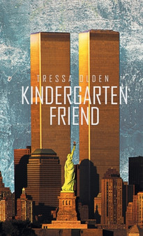 Kindergarten Friend by Tressa Olden - Hardback
