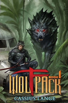 Wolfpack 1 : A Post-Apocalyptic GameLIT/Cultivation Novel by Cassius Lange - Paperback