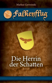 Die Herrin der Schatten by Markus Gerwinski - Paperback