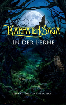 Karpatensaga by Hans-Dieter Kreuzhof - Hardback