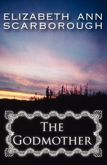 The Godmother by Elizabeth Ann Scarborough - Paperback