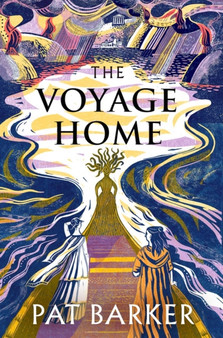 The Voyage Home by Pat Barker - Paperback