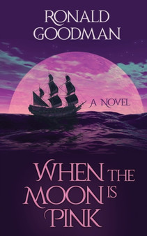 When the Moon Is Pink by Ronald I Goodman - Paperback
