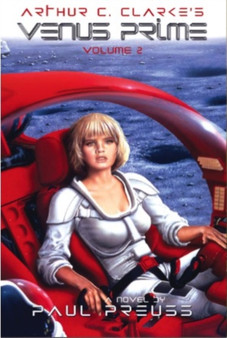 Arthur C. Clarke's Venus Prime 2 by Paul Preuss - Paperback