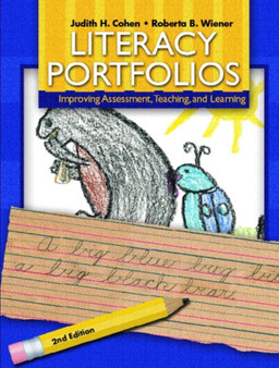 Literacy Portfolios : Improving Assessment , Teaching and Learning by Roberta Wiener - Paperback