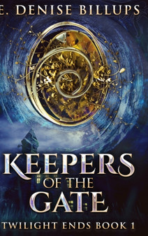 Keepers Of The Gate : Large Print Hardcover Edition by E Denise Billups - Hardback