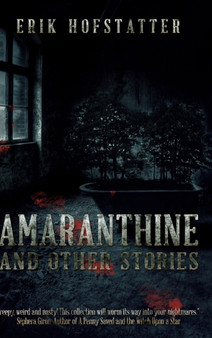 Amaranthine : Large Print Hardcover Edition by Erik Hofstatter - Hardback