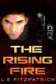 The Rising Fire : Large Print Edition by Le Fitzpatrick - Paperback