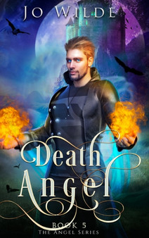 Death Angel (The Angel Series Book 5) by Jo Wilde - Hardback