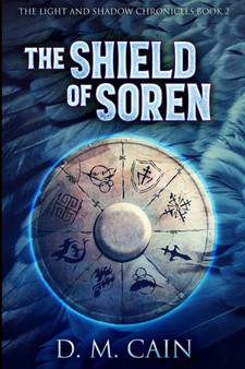 The Shield of Soren : Large Print Edition by D M Cain - Paperback