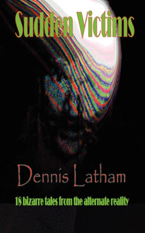 Sudden Victims by Dennis Latham - Paperback