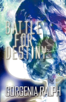 Battle for Destiny by Gorgenia Ralph - Paperback