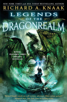 Legends of the Dragonrealm, Vol. III by Richard A. Knaak - Paperback