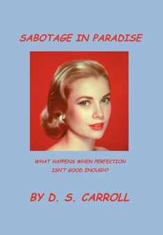 Sabotage in Paradise by Dennis S Carroll - Hardback