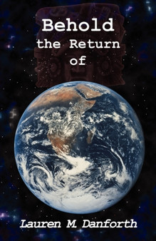 Behold the Return of by Lauren M Danforth - Paperback