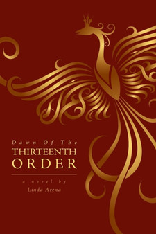Dawn of the Thirteenth Order by Linda Arena - Paperback