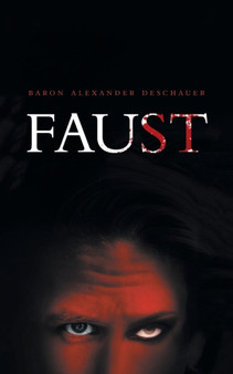 Faust by Baron Alexander Deschauer - Paperback