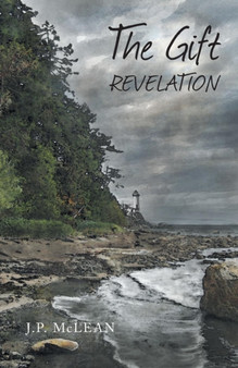 The Gift : Revelation by J P McLean - Paperback