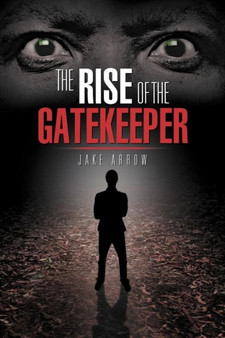 The Rise of the Gatekeeper by Jake Arrow - Paperback
