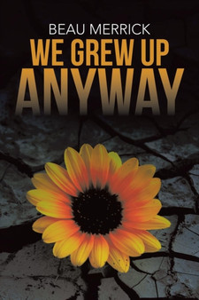 We Grew Up Anyway