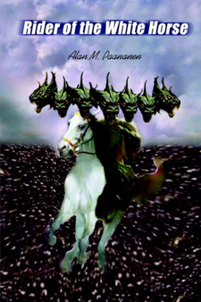 Rider of the White Horse by Alan M. Paananen - Paperback