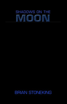 Shadows on the Moon by Brian Stoneking - Paperback