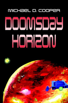 Doomsday Horizon by Michael D. Cooper - Hardback