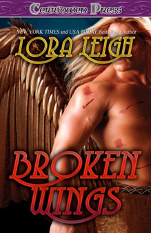Broken Wings by Lora Leigh - Paperback