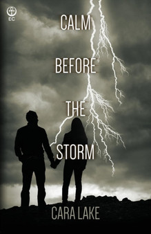Calm Before the Storm by Cara Lake - Paperback