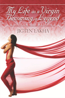 My Life as a Virgin Becoming a Legend by Jigten Lakha - Paperback