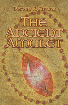 The Ancient Amulet by Dorothy R Kliewer - Paperback