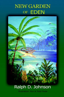 New Garden of Eden by Ralph D. Johnson - Paperback