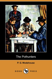 The Pothunters (Dodo Press) by P G Wodehouse - Paperback