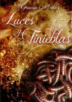 Luces y Tinieblas by Gracia Munoz - Paperback