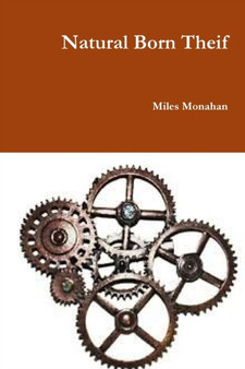 Natural Born Theif by Miles Monahan - Paperback