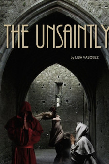 The Unsaintly by Lisa Vasquez - Paperback