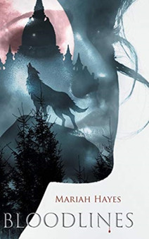 Bloodlines by Mariah Hayes - Hardback