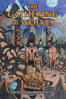 The Gathering of Wolves by Cordelia Socorro Martinez - Paperback
